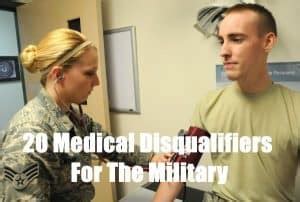 20 Medical Conditions That Might Disqualify You From The Military 20 Medical Conditions That Might Disqualify You From The Military