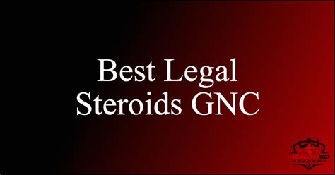 5 Best Legal Steroids At Gnc In 2024 5 Best Legal Steroids At Gnc In 2024