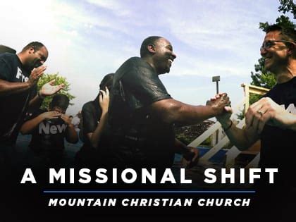 A Missional Shift Mountain Christian Church A Missional Shift Mountain Christian Church
