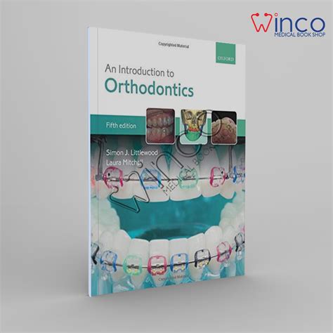 An Introduction To Orthodontics Winco Online Medical Book Winco An Introduction To Orthodontics Winco Online Medical Book Winco