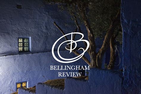 Bellingham Review Publishes Issue 79 Bellingham Review Bellingham Review Publishes Issue 79 Bellingham Review