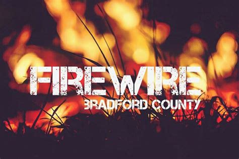 Bradford County Firewire Bradford County Firewire