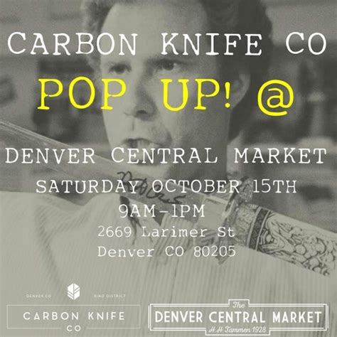 Carbon Knife Co Rino Opening Delayed So They Ll Have A Pop Up At Denver Central Market On Saturday Instead The Denver Post
