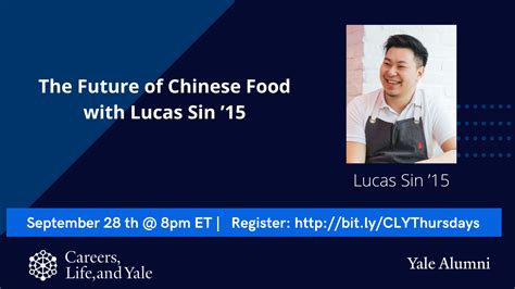 Careers Life And Yale The Future Of Chinese Food With Lucas Sin 15 Careers Life And Yale The Future Of Chinese Food With Lucas Sin 15