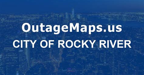 City Of Rocky River Power Outages Map City Of Rocky River Power Outages Map