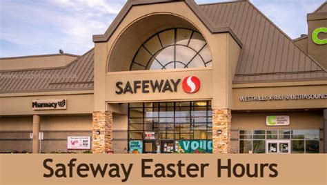 Easter Sunday Safeway Hours