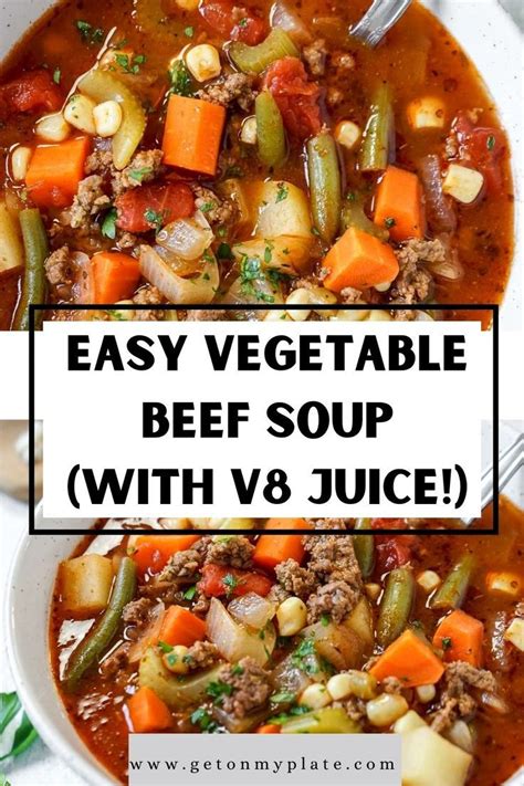 Easy Vegetable Beef Soup With V8 Juice Get On My Plate Recipe Easy Vegetable Beef Soup With V8 Juice Get On My Plate Recipe
