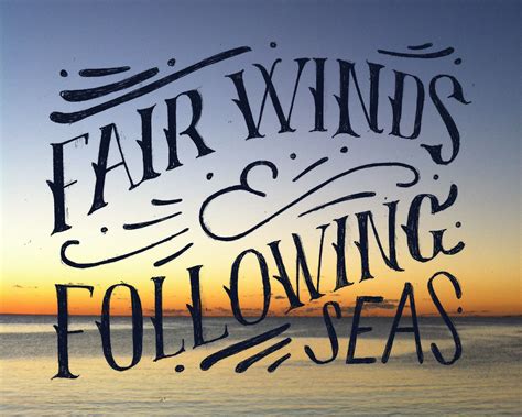 Following Winds And Fair Seas