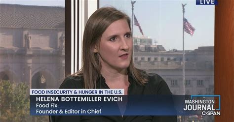 Helena Bottemiller Evich On Food Insecurity And Hunger In The U S Video C Span Org