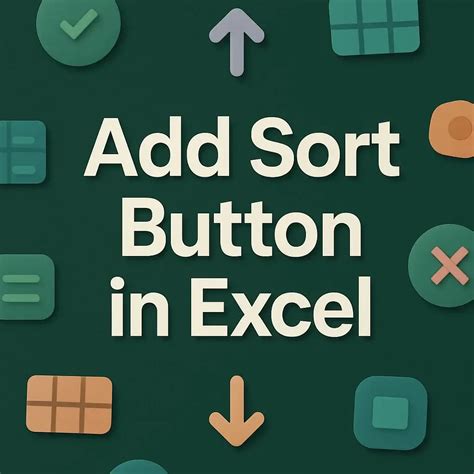 How To Add Sort Button In Excel 4 Quick Methods Excel Insider How To Add Sort Button In Excel 4 Quick Methods Excel Insider