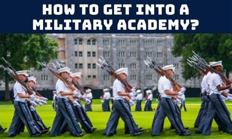 How To Get Into A Military Academy 7 Steps To Do