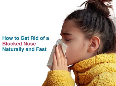 How To Get Rid Of A Blocked Nose Naturally And Fast How To Get Rid Of A Blocked Nose Naturally And Fast