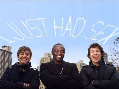 I Just Had Sex Lyrics The Lonely Island Akon I Just Had Sex Lyrics The Lonely Island Akon