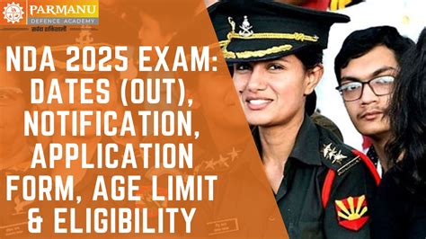 Nda Exam 2025 Dates Out Notification Application Form Age Limit