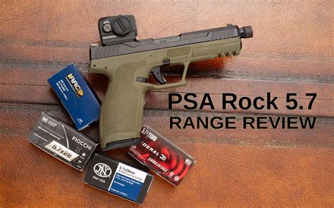Psa 5 7 Rock Review Versatility And Reliability
