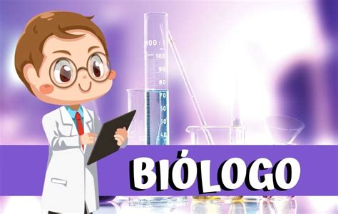 Que Es Un Biologo