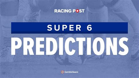 Sky Bet Super 6 Tips And Pl Predictions Back Our 55 1 Acca Racing Post Sky Bet Super 6 Tips And Pl Predictions Back Our 55 1 Acca Racing Post