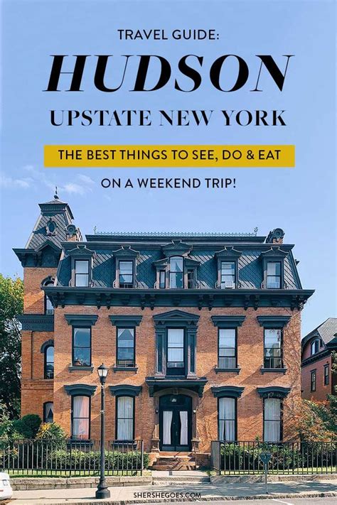 The 22 Best Things To Do In Hudson Ny On A Nyc Weekend Getaway The 22 Best Things To Do In Hudson Ny On A Nyc Weekend Getaway
