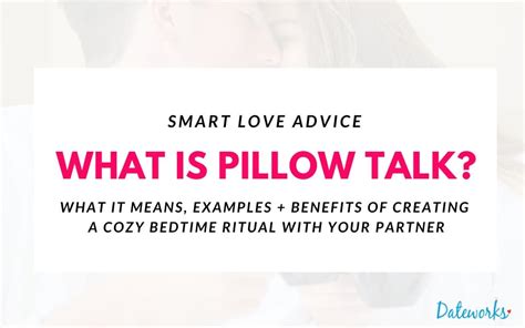 The Power Of Pillow Talk Benefits How To Initiate It The Power Of Pillow Talk Benefits How To Initiate It