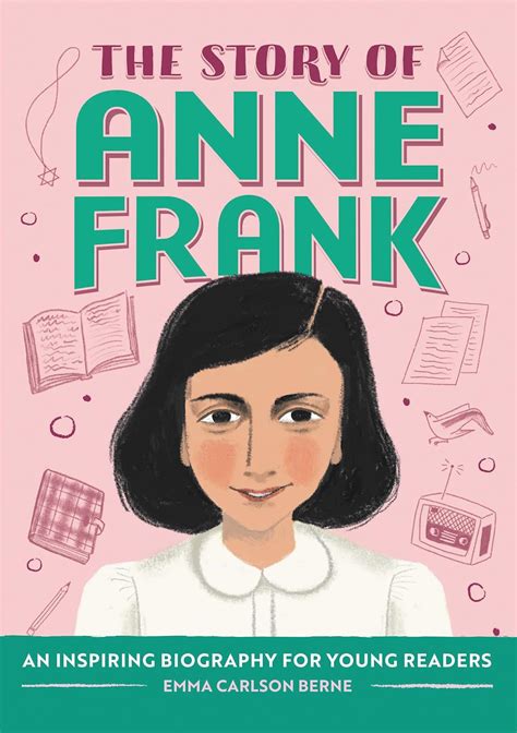 The Story Of Anne Frank An Inspiring Biography For Young Readers The Story Of Biographies Berne Emma Carlson 9781648766060 Amazon Com Books The Story Of Anne Frank An Inspiring Biography For Young Readers The Story Of Biographies Berne Emma Carlson 9781648766060 Amazon Com Books