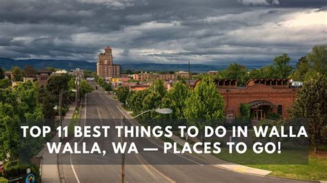 Top Things To Do In Walla Walla Visit Walla Walla Top Things To Do In Walla Walla Visit Walla Walla