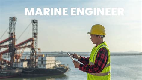 What Is The Role Of A Marine Engineer Career Guide Job Description Skills
