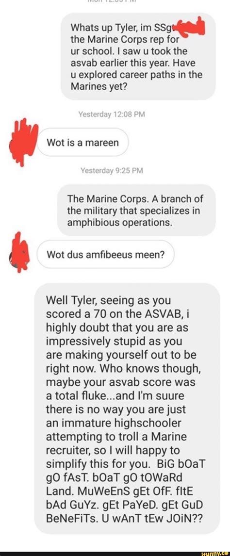 Whats Up Tyler Im I Wot Dus Amfibeeus Meen The Marine Corps Rep For Whats Up Tyler Im I Wot Dus Amfibeeus Meen The Marine Corps Rep For