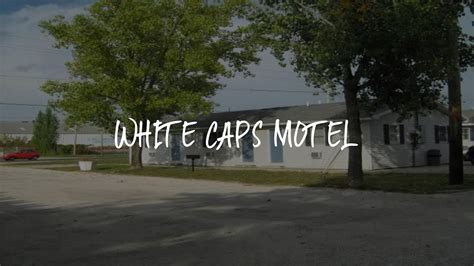 White Caps Motel In Port Clinton Oh United States Marina Reviews White Caps Motel In Port Clinton Oh United States Marina Reviews